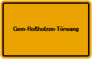 Grundbuchauszug Gem-Roßholzen-Törwang